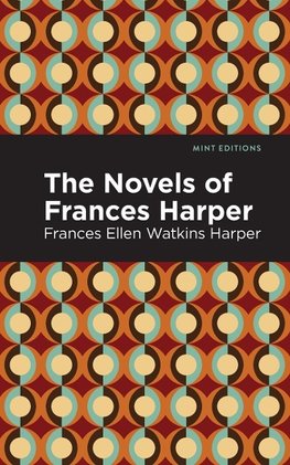 The Novels of Frances Harper