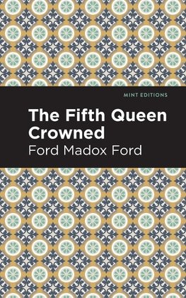 The Fifth Queen Crowned
