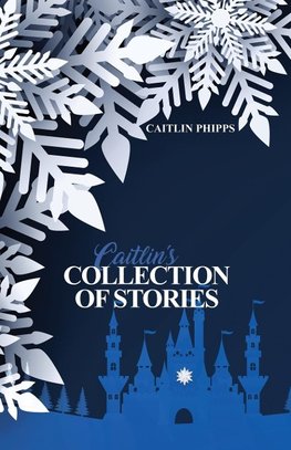 Caitlin's Collection of Stories