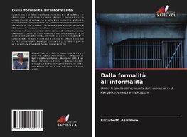 Dalla formalità all'informalità