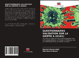 QUESTIONNAIRES VALIDATION SUR LA GRIPPE A (H1N1)