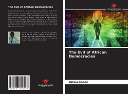 The Evil of African Democracies