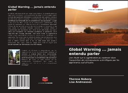 Global Warning ... Jamais entendu parler