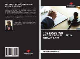 THE LEASE FOR PROFESSIONAL USE IN OHADA LAW