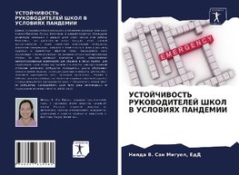 USTOJChIVOST' RUKOVODITELEJ ShKOL V USLOVIYaH PANDEMII
