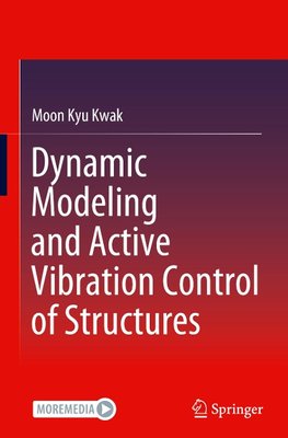 Dynamic Modeling and Active Vibration Control of Structures