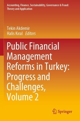 Public Financial Management Reforms in Turkey: Progress and Challenges, Volume 2