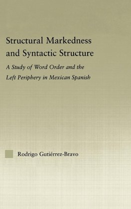 Structural Markedness and Syntactic Structure