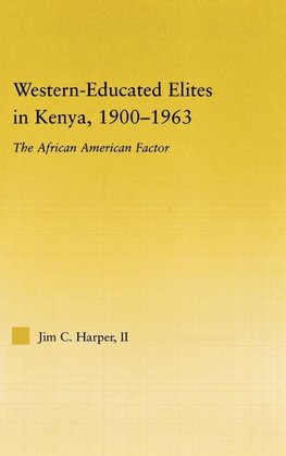 Western-Educated Elites in Kenya, 1900-1963