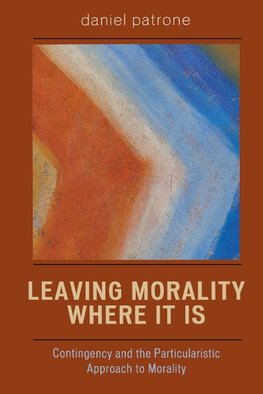 Leaving Morality Where It Is