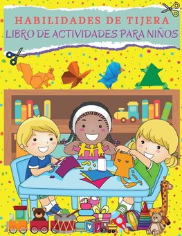 HABILIDADES DE TIJERA Libro De Actividades Para Niños