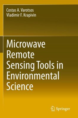 Microwave Remote Sensing Tools in Environmental Science