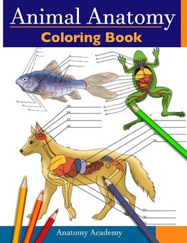 Animal Anatomy Coloring Book