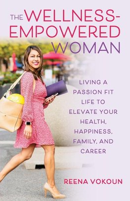 The Wellness-Empowered Woman