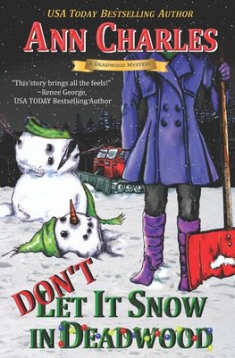Don't Let it Snow in Deadwood