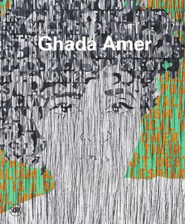 Ghada Amer: Painting in Revolt