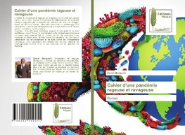 Cahier d'une pandémie rageuse et ravageuse
