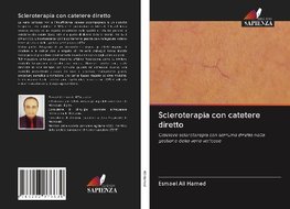 Scleroterapia con catetere diretto