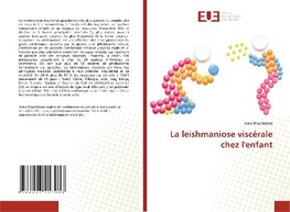 La leishmaniose viscérale chez l'enfant