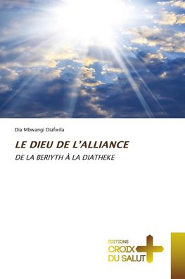 LE DIEU DE L'ALLIANCE