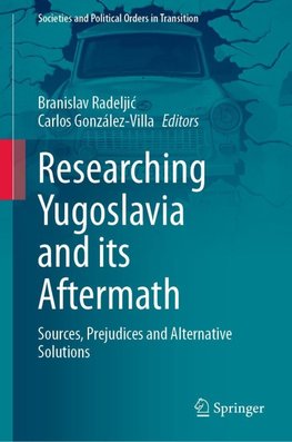 Researching Yugoslavia and its Aftermath