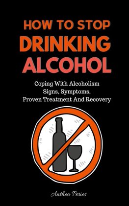 How To Stop Drinking Alcohol