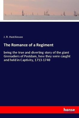 The Romance of a Regiment