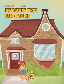 THE DAY THE BIRDS CAME CALLING