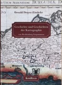Geschichte und Geschichten der Kartographie von Mecklenburg-Vorpommern