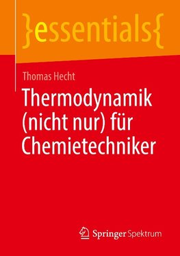Thermodynamik (nicht nur) für Chemietechniker
