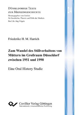 Zum Wandel des Stillverhaltens von Müttern im Großraum Düsseldorf zwischen 1951 und 1990
