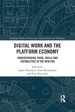Digital Work and the Platform Economy