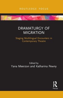 Dramaturgy of Migration