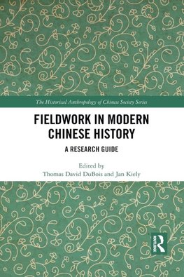 Fieldwork in Modern Chinese History
