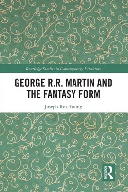 George R.R. Martin and the Fantasy Form