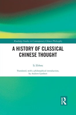 A History of Classical Chinese Thought