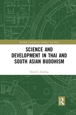 Science and Development in Thai and South Asian Buddhism