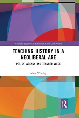Teaching History in a Neoliberal Age