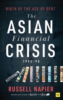 The Asian Financial Crisis 1995-98
