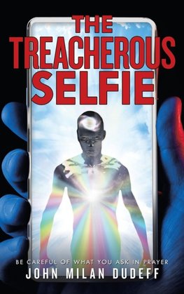The Treacherous Selfie