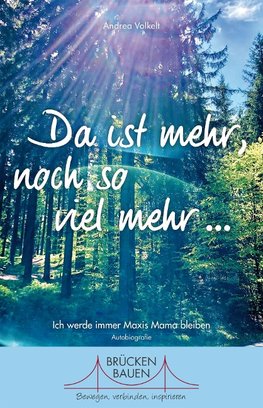 Da ist mehr, noch so viel mehr ...