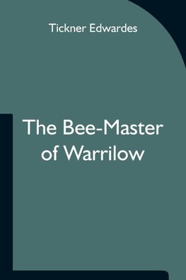 The Bee-Master Of Warrilow