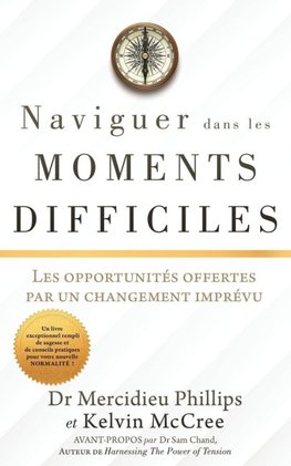 NAVIGUER DANS LES MOMENTS DIFFICILES