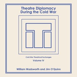 Theatre Diplomacy During the Cold War