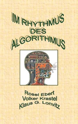Im Rhythmus des Algorithmus