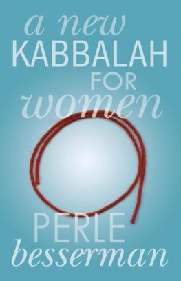 A New Kabbalah for Women