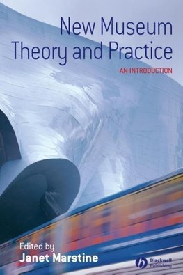 New Museum Theory and Practice