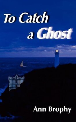 To Catch a Ghost
