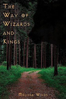 The Way of Wizards and Kings