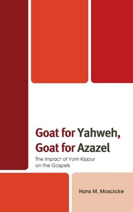 Goat for Yahweh, Goat for Azazel